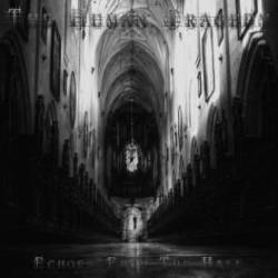 The Human Tragedy : Echoes from the Hall